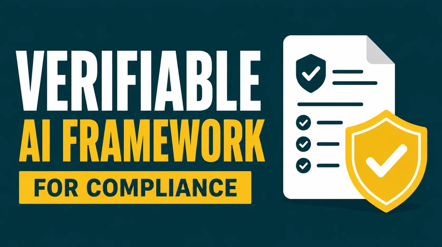 A Framework for Verifiable AI in Regulated Industries